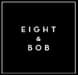 Eight & Bob