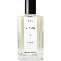 You Kissed Me In Paris