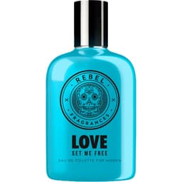 Rebel Fragrances - Love Set Me Free