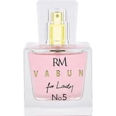 Vabun for Lady No. 5