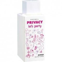 Privacy - Let's Party Woman