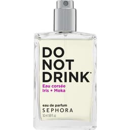 Do Not Drink - Eau Corsée Iris + Moka